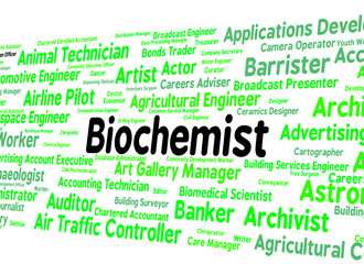 Biochemist Job Represents Life Science And Biochemics