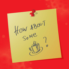 "how about some coffee" handwritten message on note paper, vector illustration