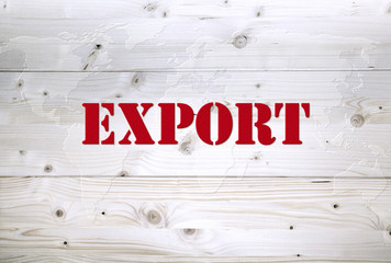 International export article on world map wooden background