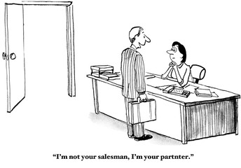Business cartoon showing businessmen saying to businesswoman, 'I'm not your salesman, I'm your partner'.