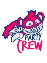 ape team buddies few faces brothers cool party crew