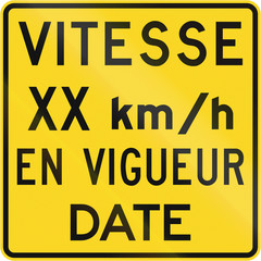Warning road sign in Quebec, Canada - Speed limit since date