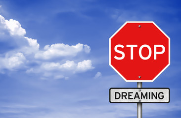 Obraz premium Stop Dreaming - Start Doing