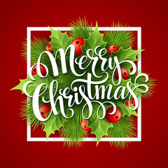 Merry Christmas lettering card with holly. Vector illustration 