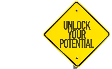 Unlock Your Potential sign isolated on white background