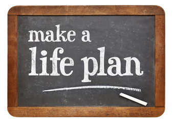 Obraz premium Make a life plan - advice on blackboard