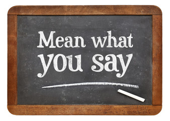 Mean what you say on blackboard