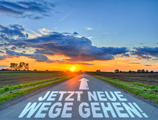Jetzt neue Wege gehen!