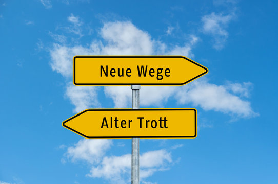 Umleitungsschild Neue Wege/Alter Trott