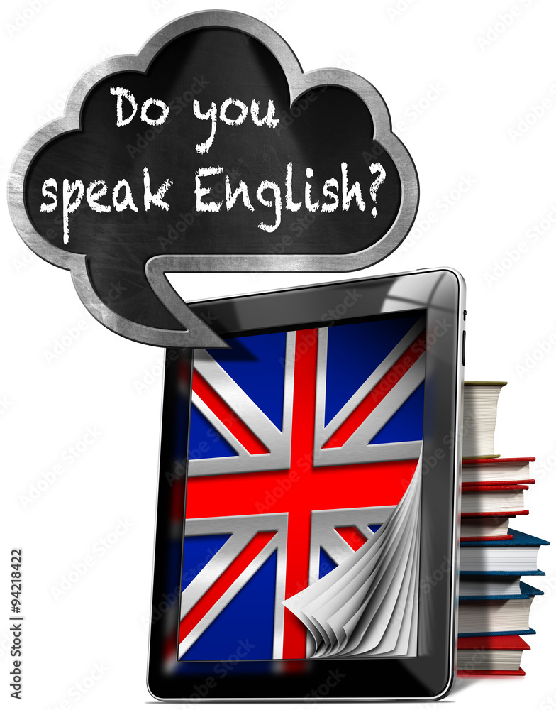 Poster Do You Speak English - Tablet and Cloud / Tablet computer with pages and uk flag, speech bubble in the shape of cloud with text Do you speak English? Isolated on white background