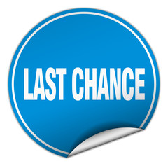 last chance round blue sticker isolated on white