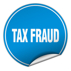 tax fraud round blue sticker isolated on white