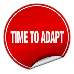 time to adapt round red sticker isolated on white