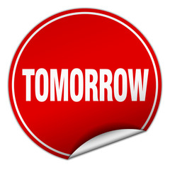 tomorrow round red sticker isolated on white