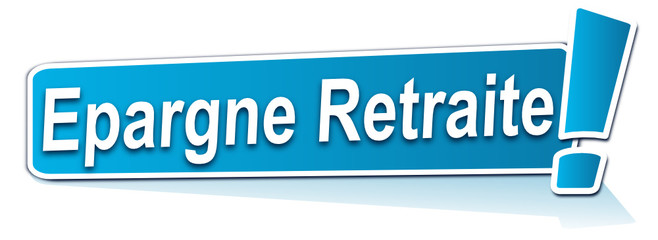 épargne retraite sur étiquette bleue