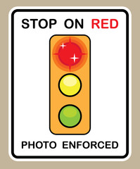 Stop on red Photo enforced Sign Vector