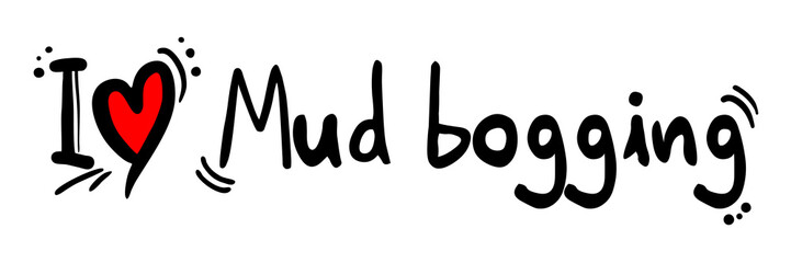 Mud bogging love