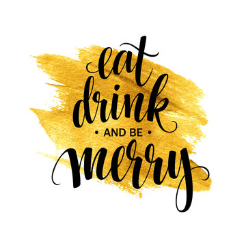 Poster lettering Eat drink and be merry. Vector illustration