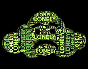 Lonely Word Represents Wordclouds Abandoned And Text
