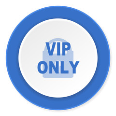 vip only blue circle 3d modern design flat icon on white background