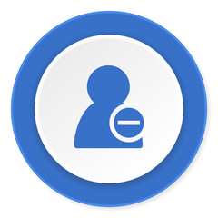 remove contact blue circle 3d modern design flat icon on white background