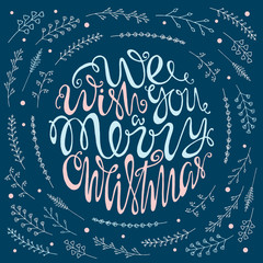 Fototapeta na wymiar We wish you a merry Christmas, handdrawn lettering