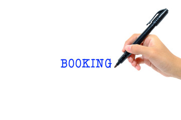 Hand holding pen writing words booking concept.