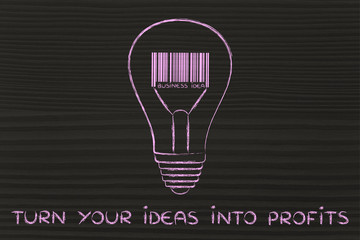 lightbulb with bar code as filament with text Turn your ideas in