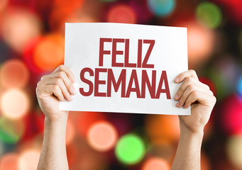 Happy Week (in Spanish/Portuguese) placard with bokeh background