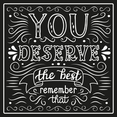 'You deserve the best' poster