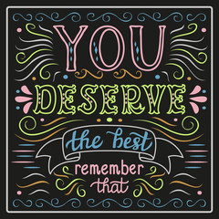 'You deserve the best' poster