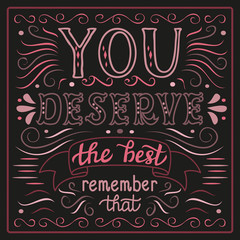'You deserve the best' poster