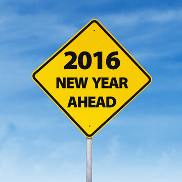 Road sign with a text of 2016 new year ahead