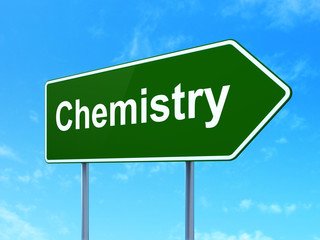 Education concept: Chemistry on road sign background