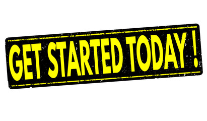 Get started today stamp