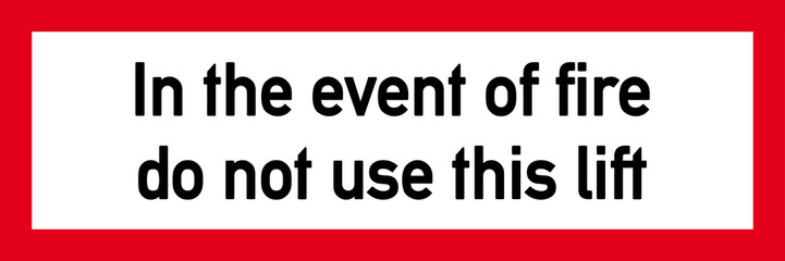 snr4 Schild-Neu-Rechteckig - In the event of fire do not use this lift - 3to1 e4019