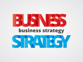 Business strategy. Abstract colorful text concept