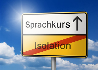 Sprachkurs statt Isolation Schild