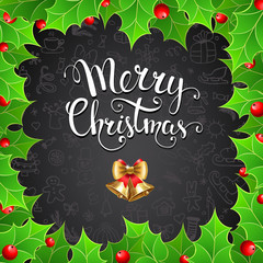 Christmas background with  holly berry and handwritten text 