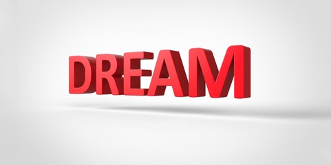 Dream 3D text Illustration of motivational word Render isolated on White grey gray Background