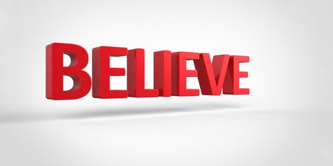 Believe 3D text Illustration of motivational word Render isolated on White grey gray Background
