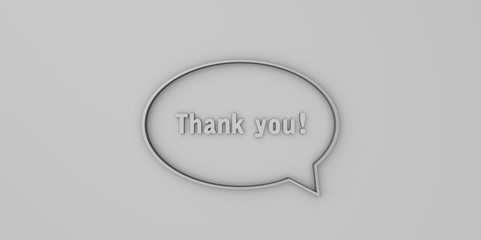 Thank you 3D grey gray Transparent empty bubble speech on grey gray background