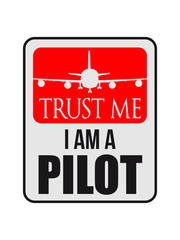 trust me i am a pilot logodesign cool