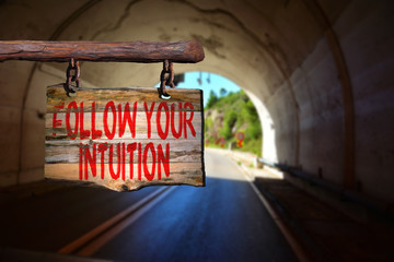 Follow your intuition motivational phrase