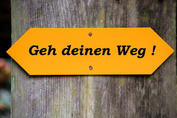 Geh deinen Weg!