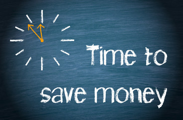 Time to save money - clock with text on blue background