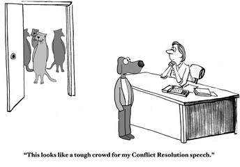 Business cartoon showing business cats in the background and business dog in the foreground saying, 'This looks like a tough crowd for my Conflict Resolution speech'.