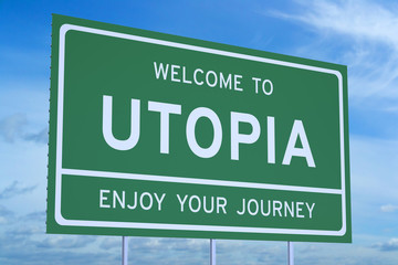 Welcome to Utopia concept - obrazy, fototapety, plakaty