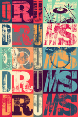Typographical drums vintage style poster. Retro grunge vector illustration.