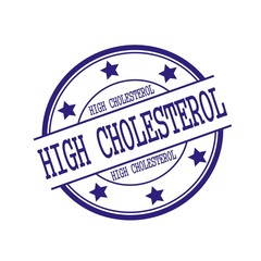 HIGH CHOLESTEROL Blue-Black stamp text on Blue-Black circle on a white background and star